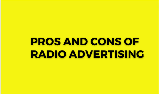 You are currently viewing Pros and Cons of Radio Advertising