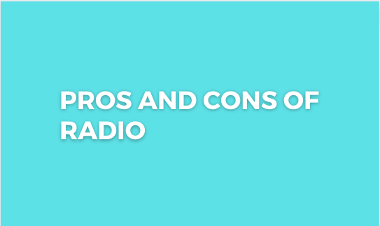 You are currently viewing Pros and Cons of Radio