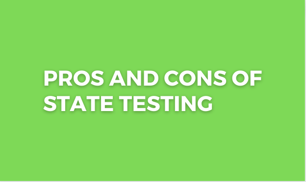 Pros and Cons of State Testing