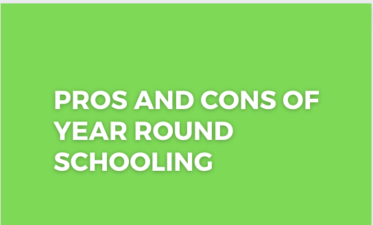 You are currently viewing Pros and Cons of Year Round Schooling