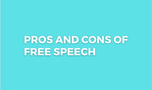 Read more about the article Pros and Cons of Free Speech