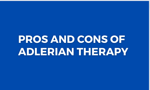You are currently viewing Pros and Cons of Adlerian Therapy