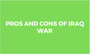 Read more about the article Pros and Cons of the Iraq War