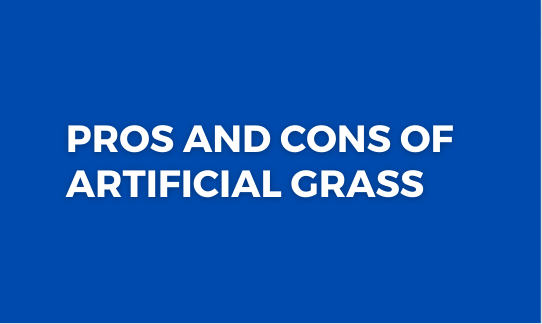 You are currently viewing Pros and Cons of Artificial Grass