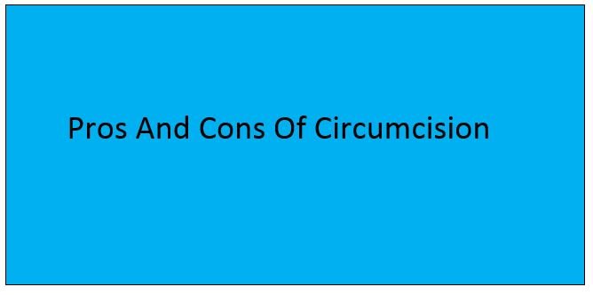 You are currently viewing Pros And Cons Of Circumcision