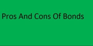 Read more about the article Pros And Cons Of Bonds